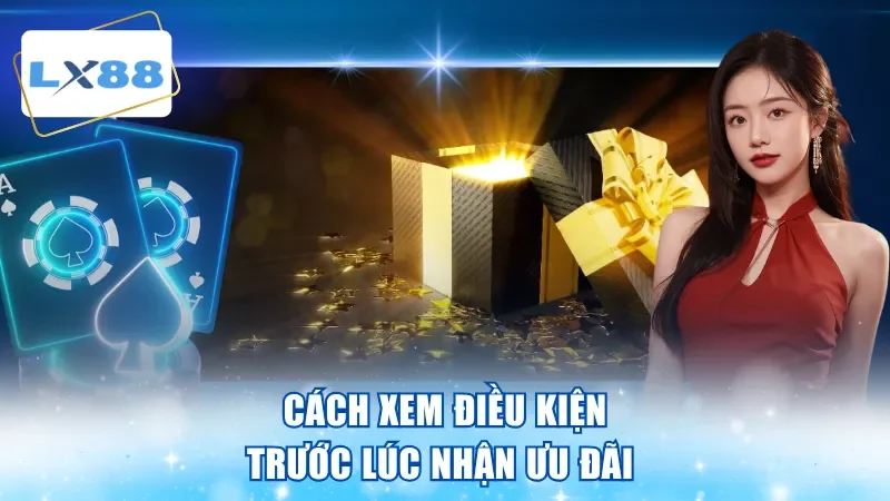 Cách xem điều kiện trước lúc nhận ưu đãi