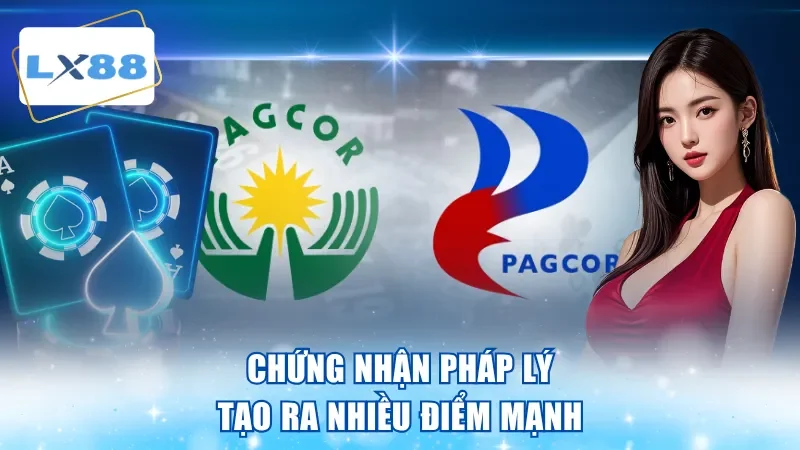 Chứng nhận pháp lý tạo ra nhiều điểm mạnh