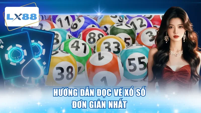 Hướng dẫn đọc vé xổ số đơn giản nhất