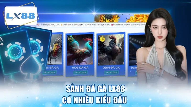 Sảnh đá gà LX88 có nhiều kiểu đấu